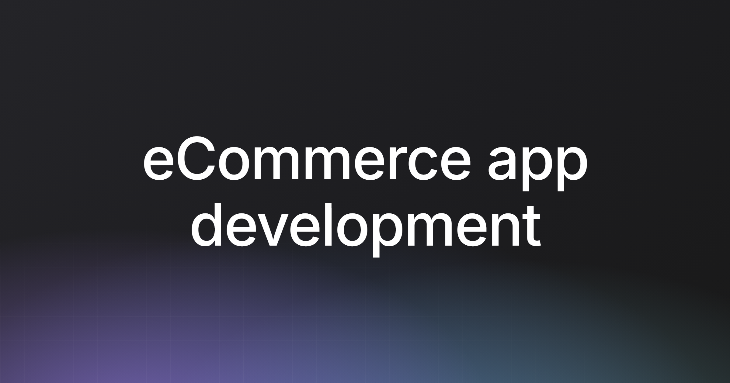 eCommerce app development