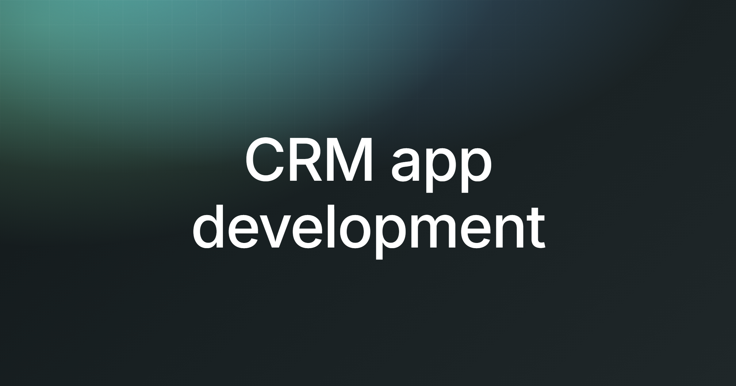 CRM app development