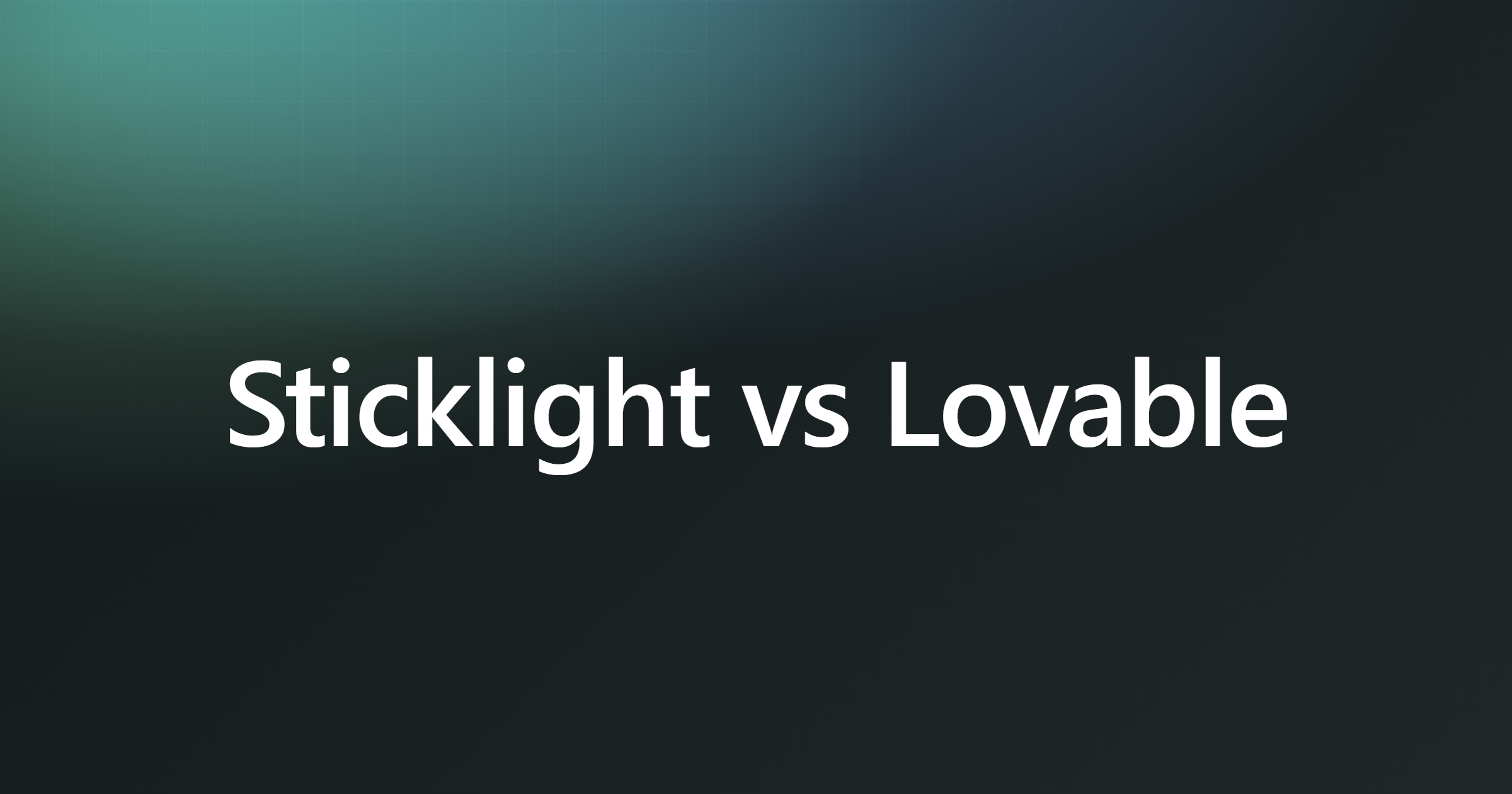 Sticklight vs Lovable
