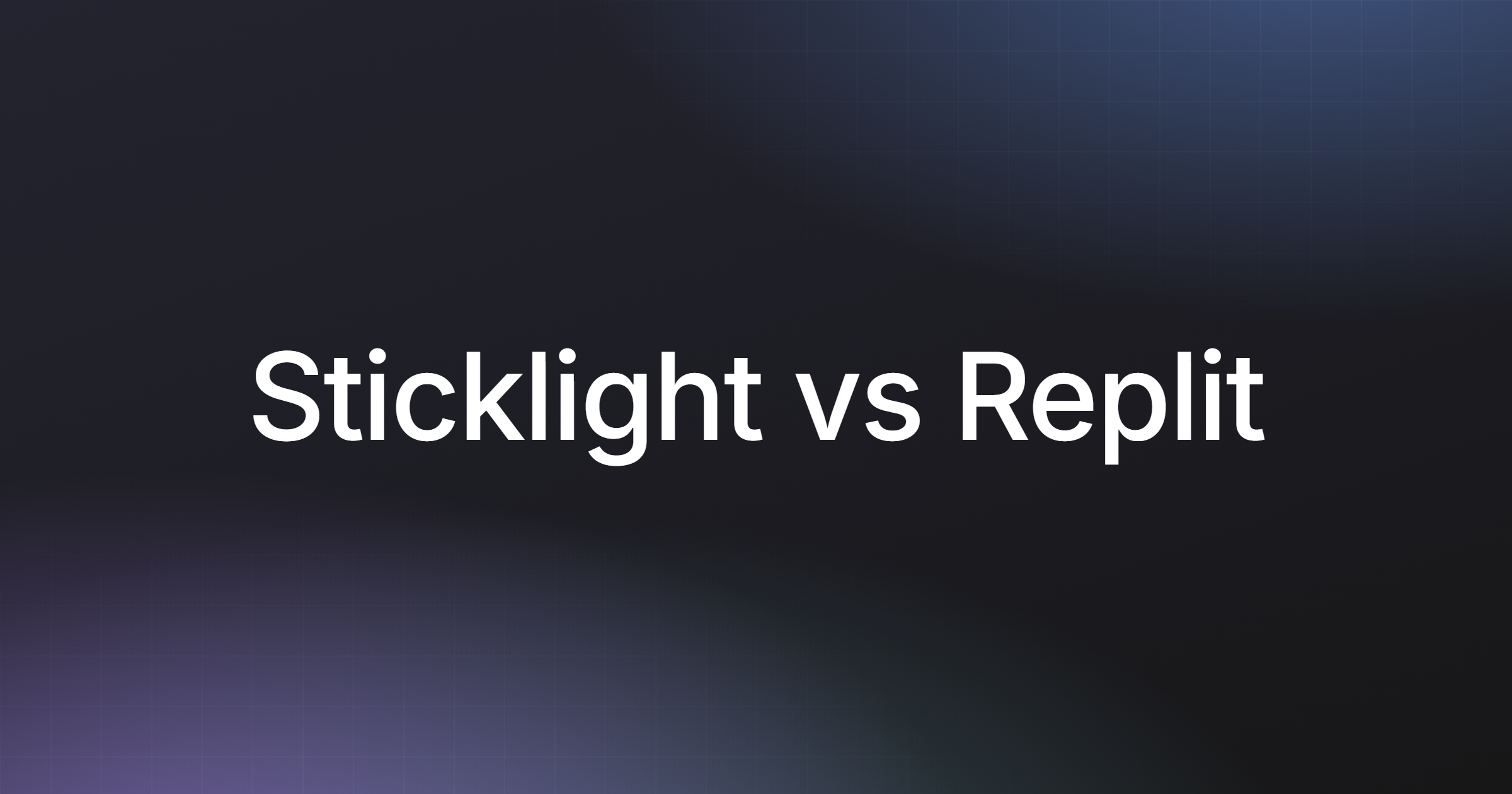 Sticklight vs Replit