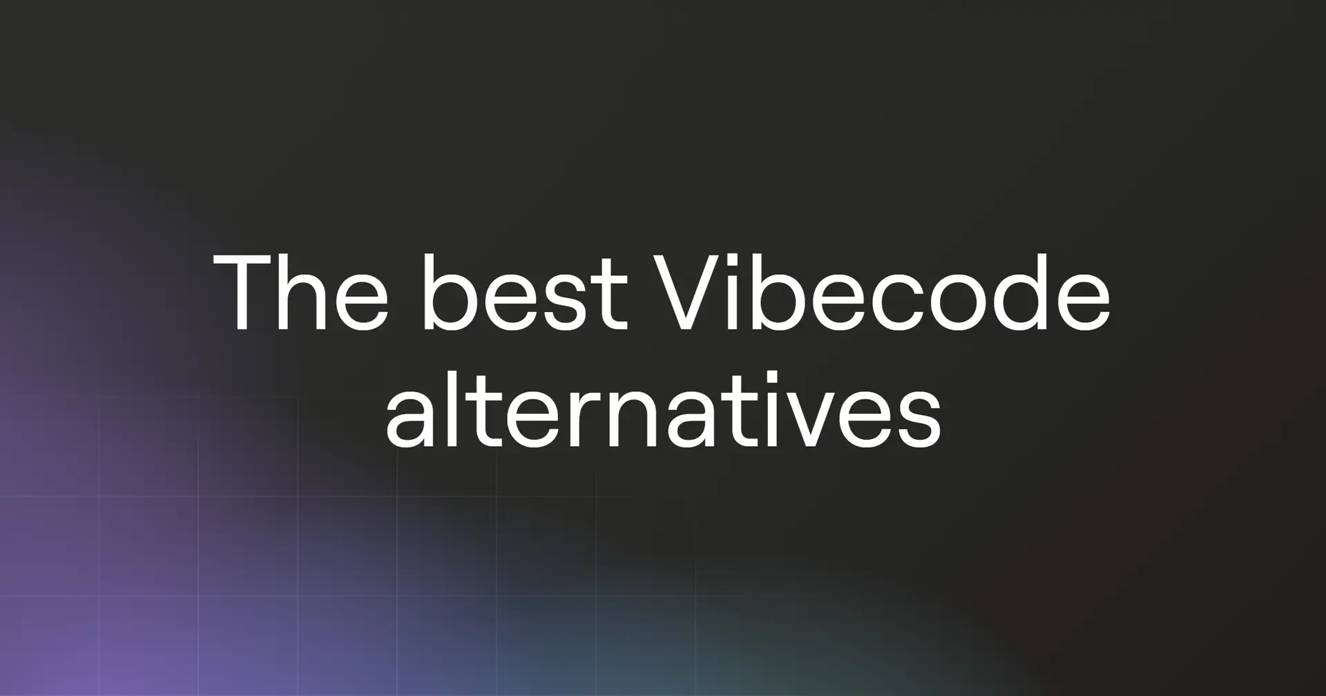 vibecode-alternatives