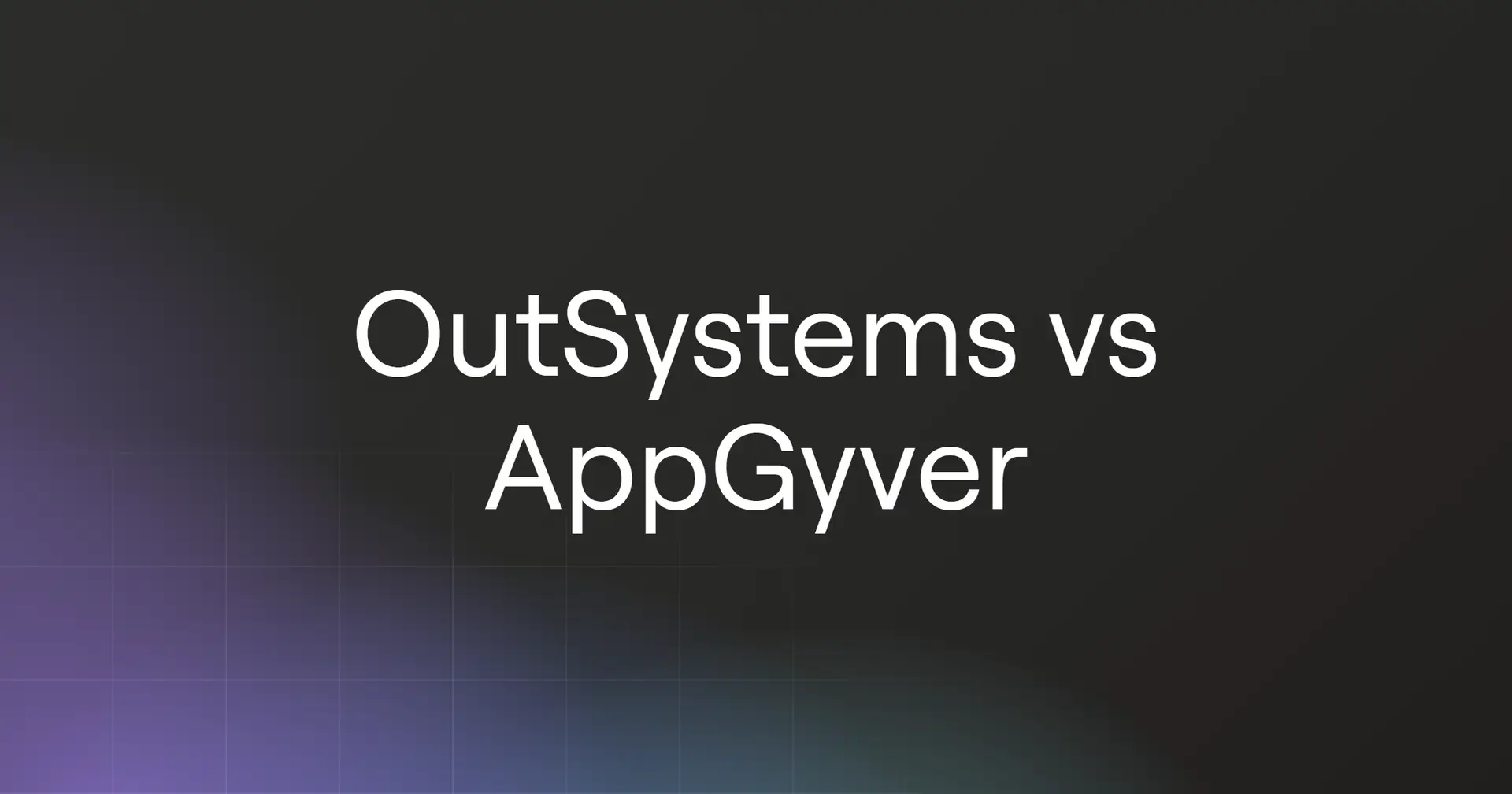 outsystems-vs-appgyver