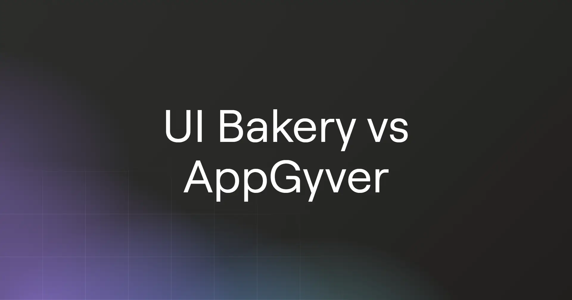 ui-bakery-vs-appgyver