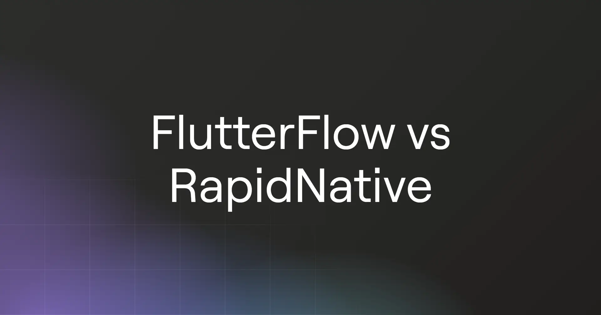 flutterflow-vs-rapidnative