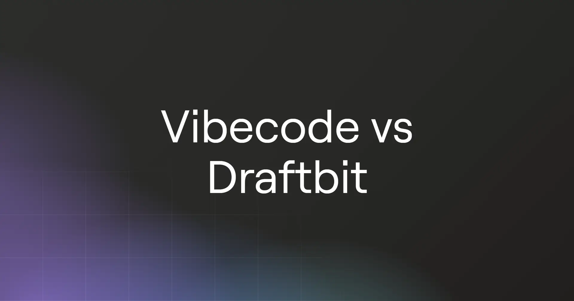 vibecode-vs-draftbit