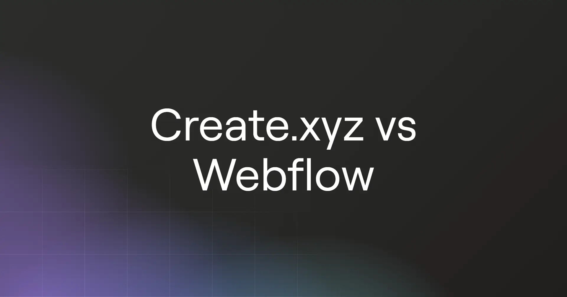 create-xyz-vs-webflow