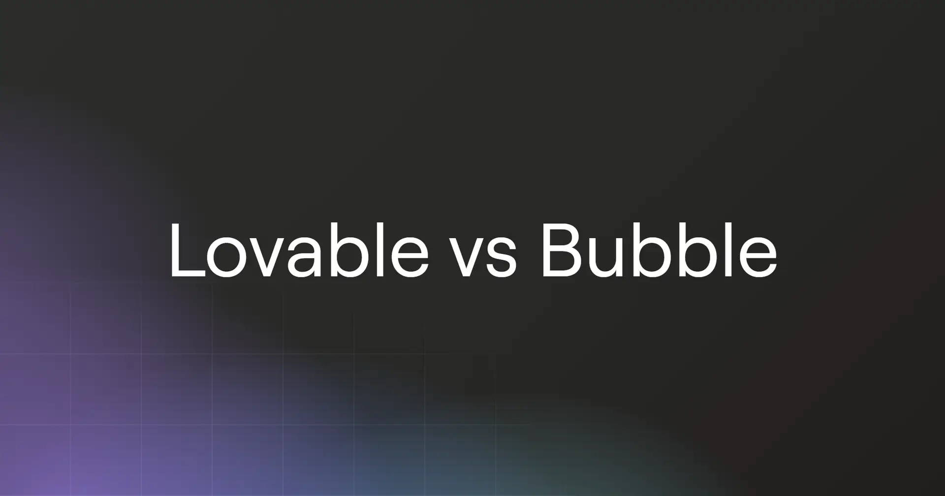 lovable-vs-bubble