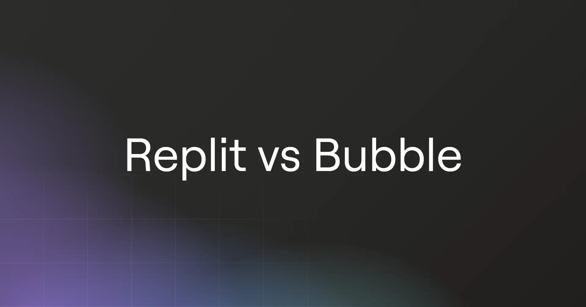 replit-vs-bubble