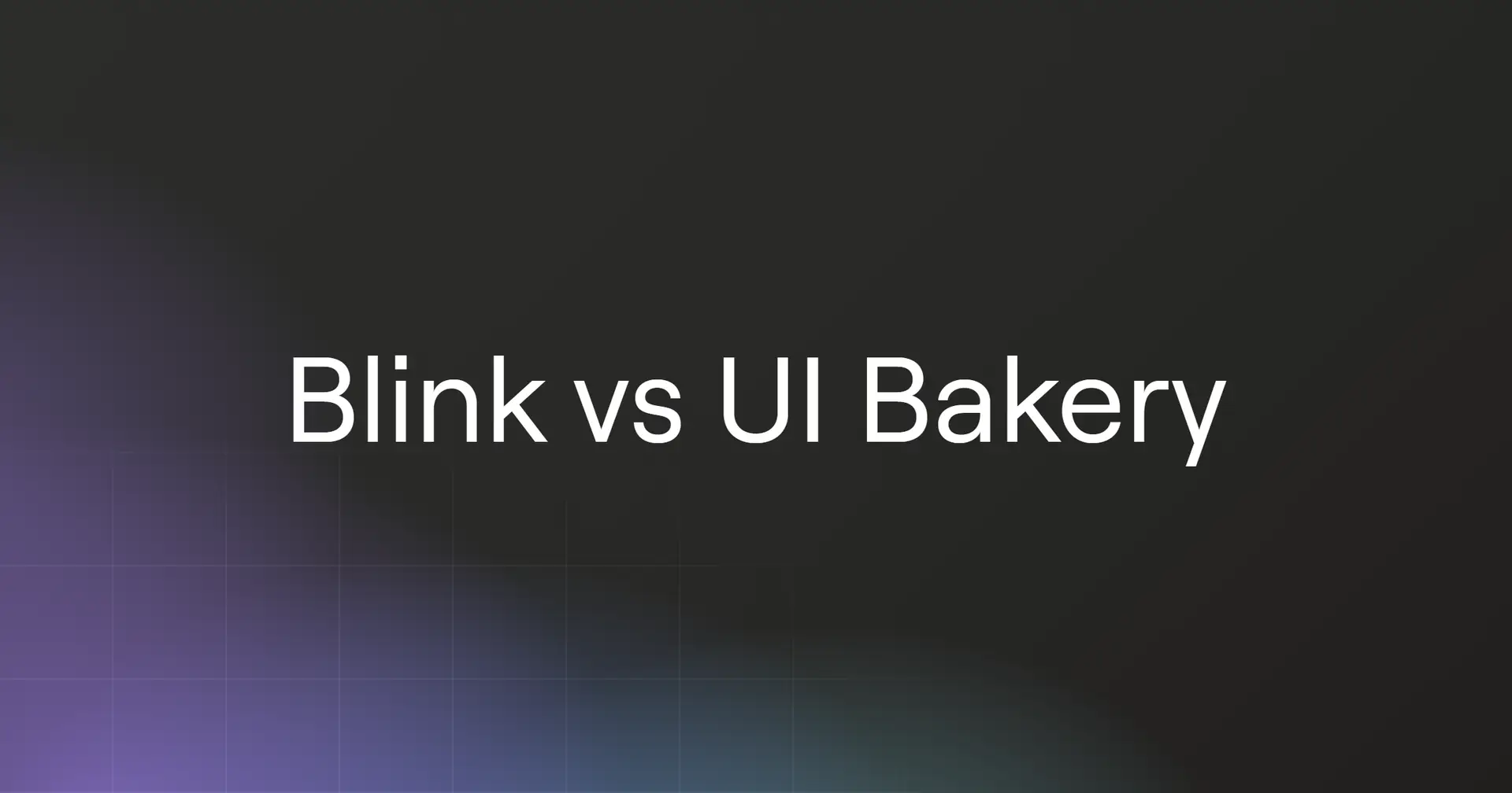 blink-vs-ui-bakery
