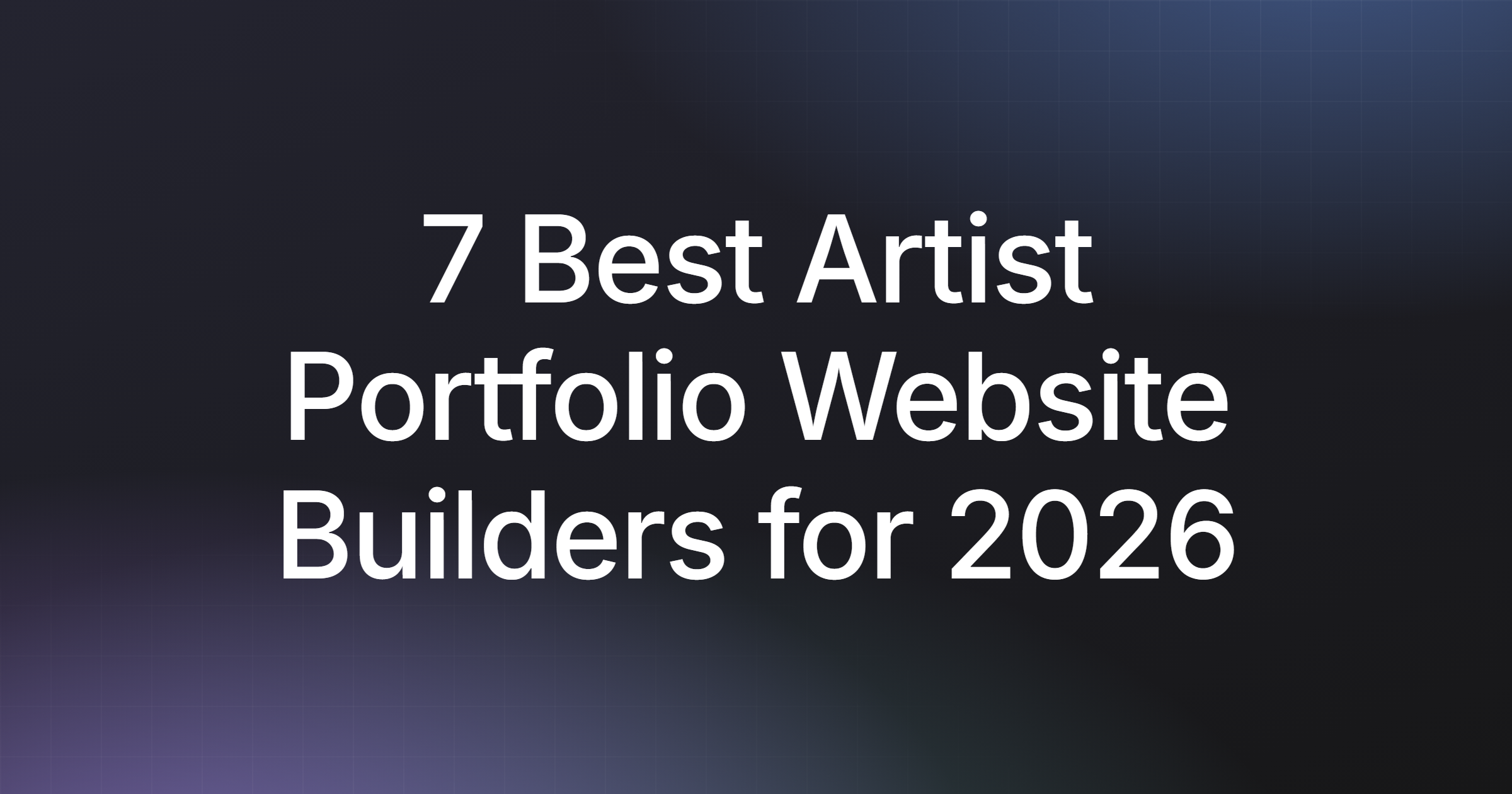 7 Best Artist Portfolio Website Builders for 2026 | Build & Sell