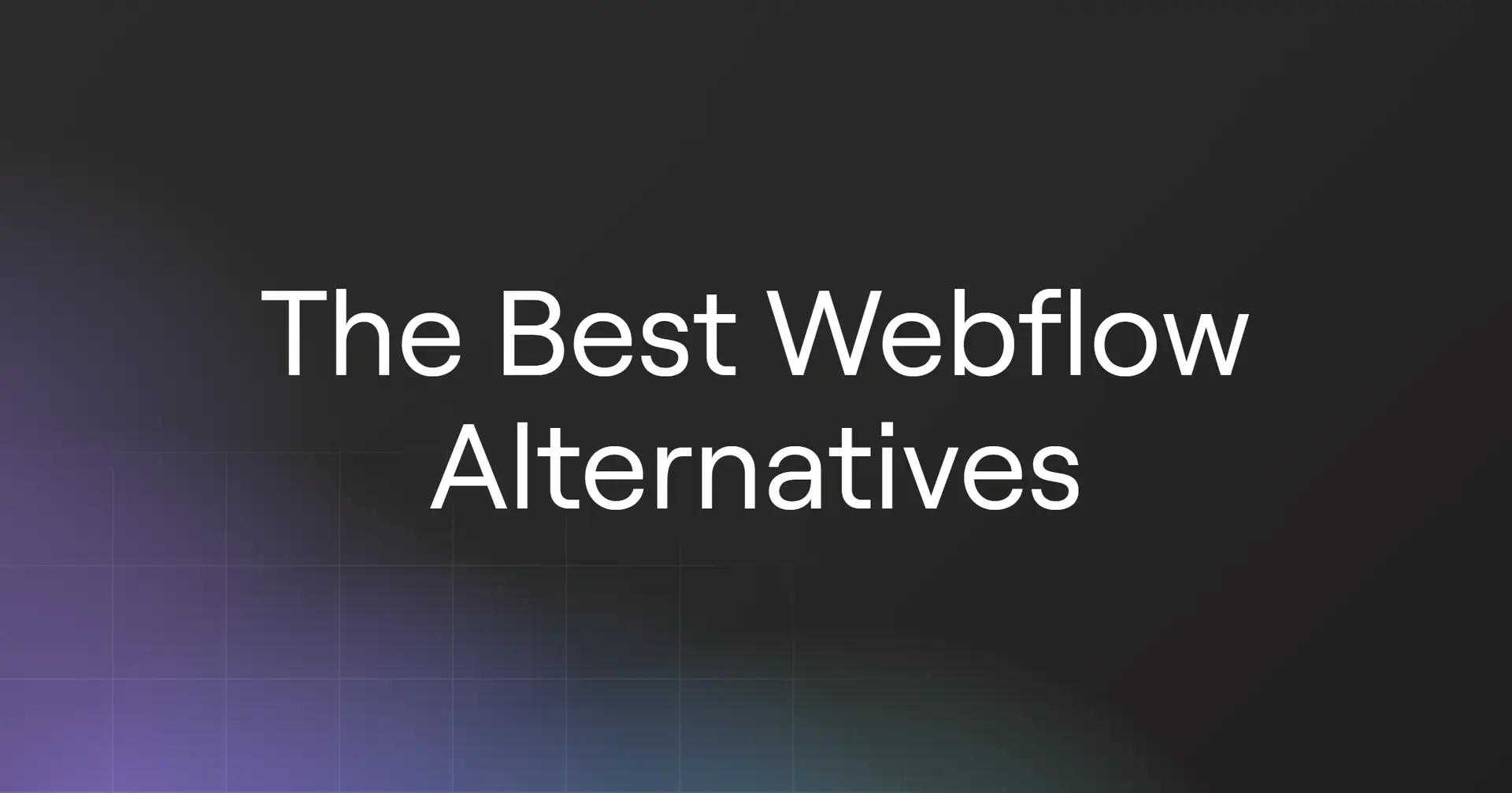 The Best Webflow Alternatives for 2026