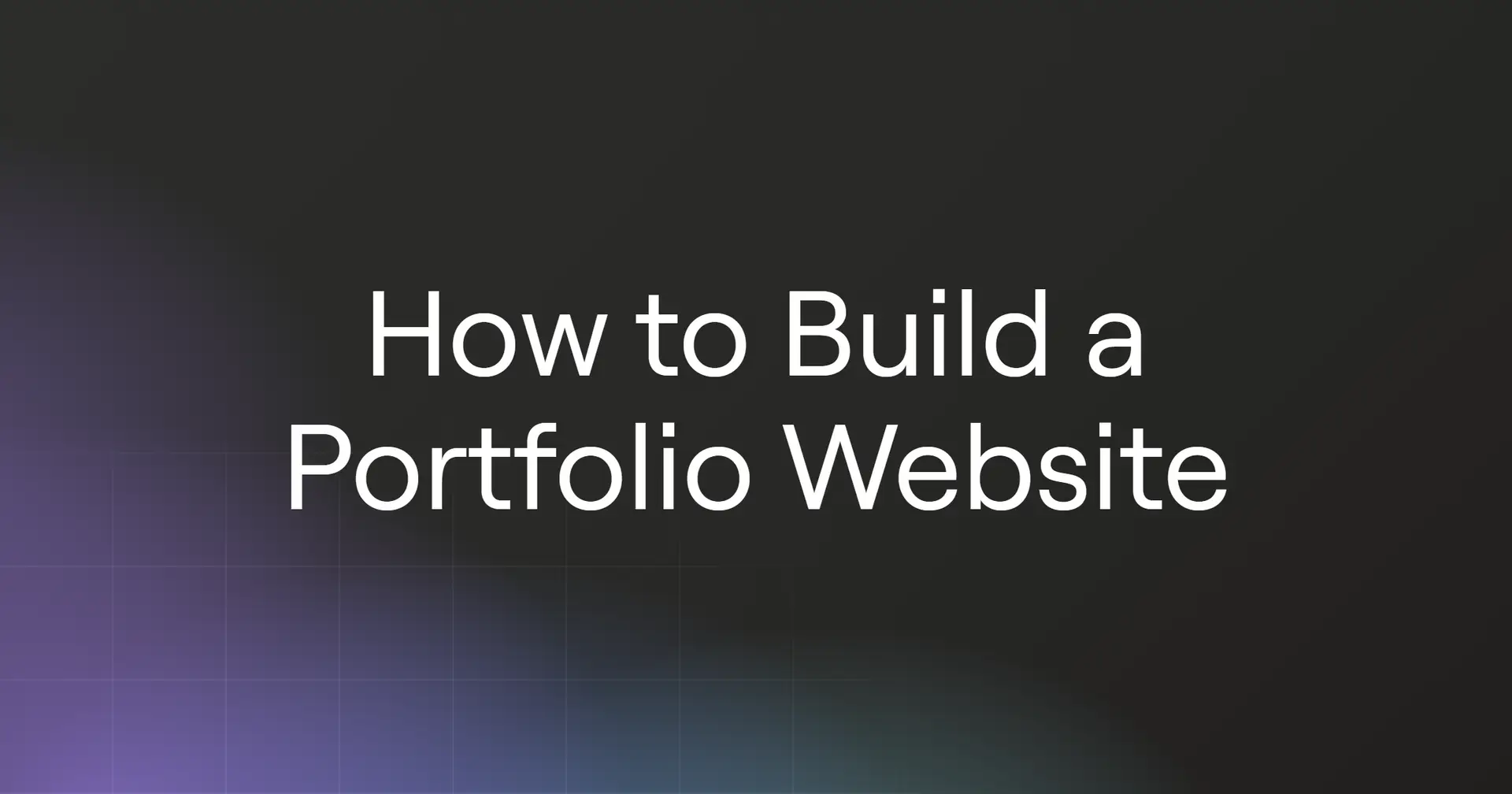 How to Build a Portfolio Website in 2026