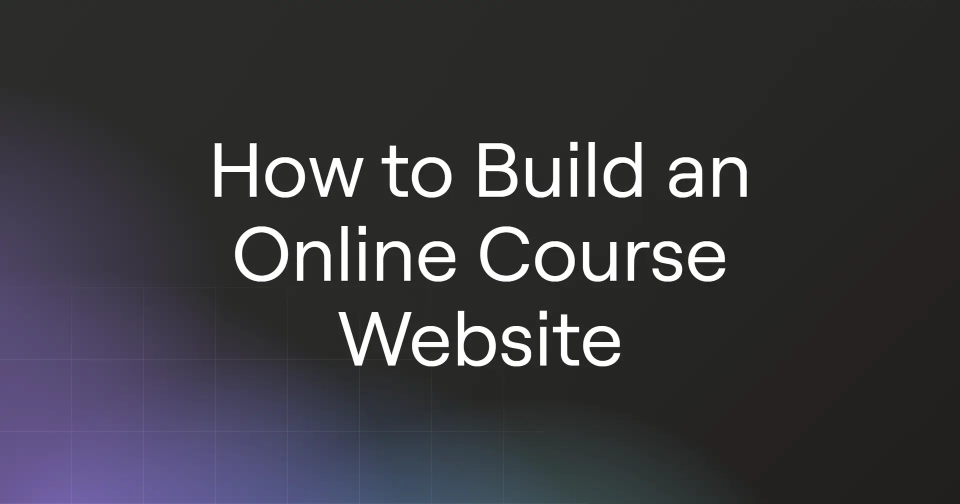 How to Build an Online Course Website in 2026