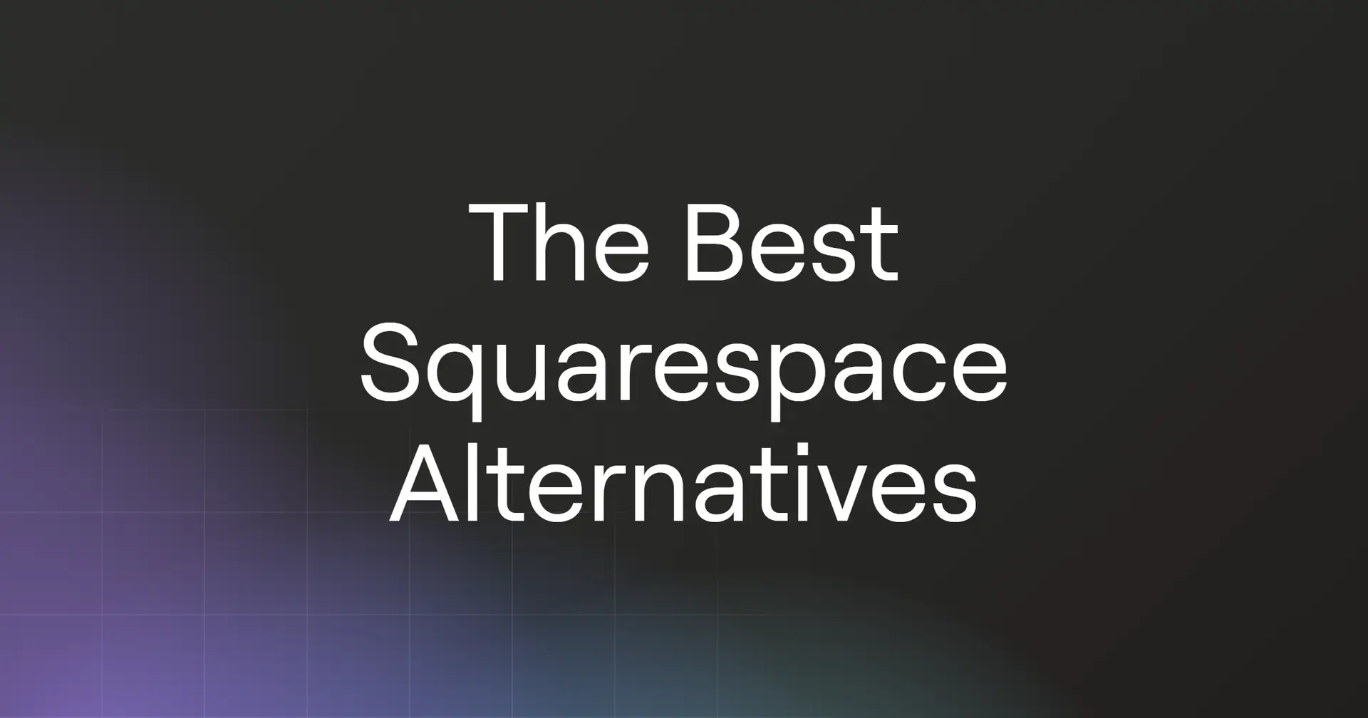 The Best Squarespace Alternatives for 2026