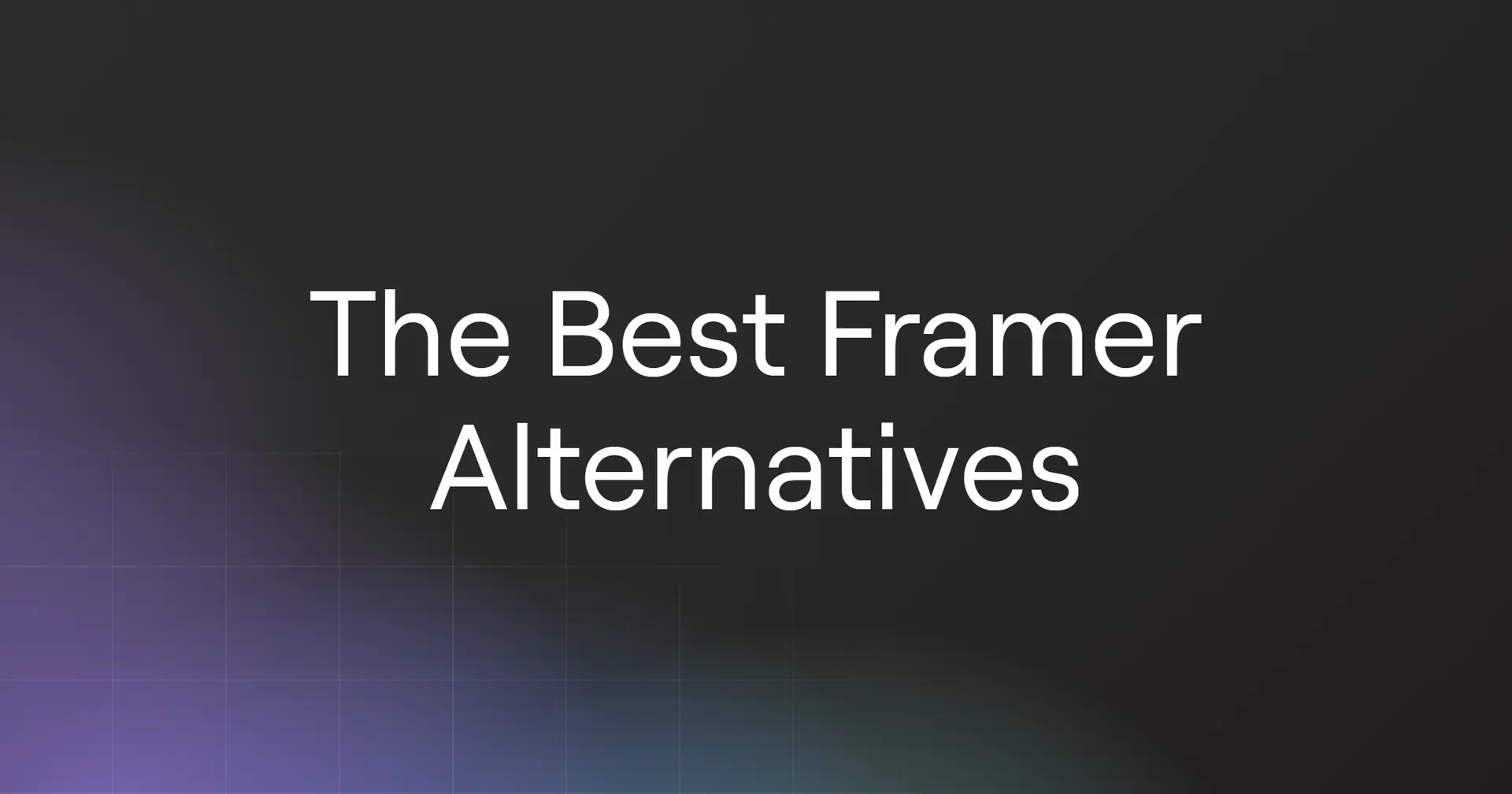 The Best Framer Alternatives for 2026