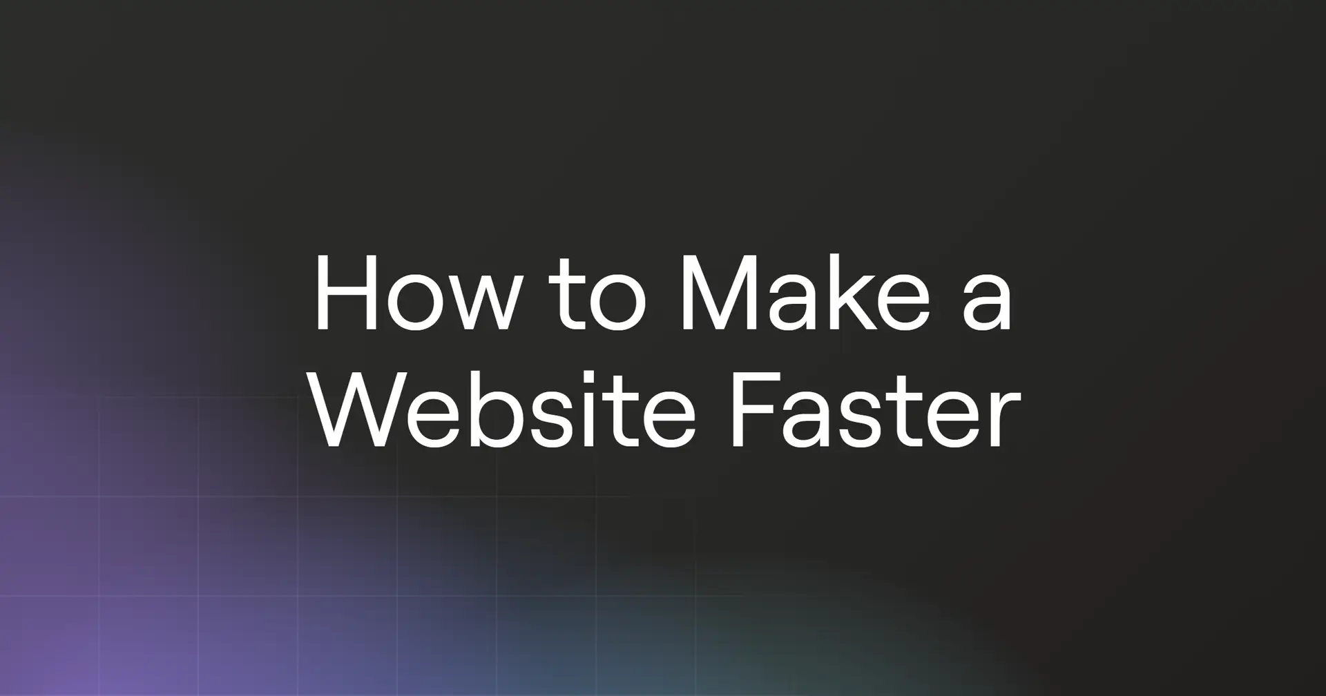 How to Make a Website Faster in 2026