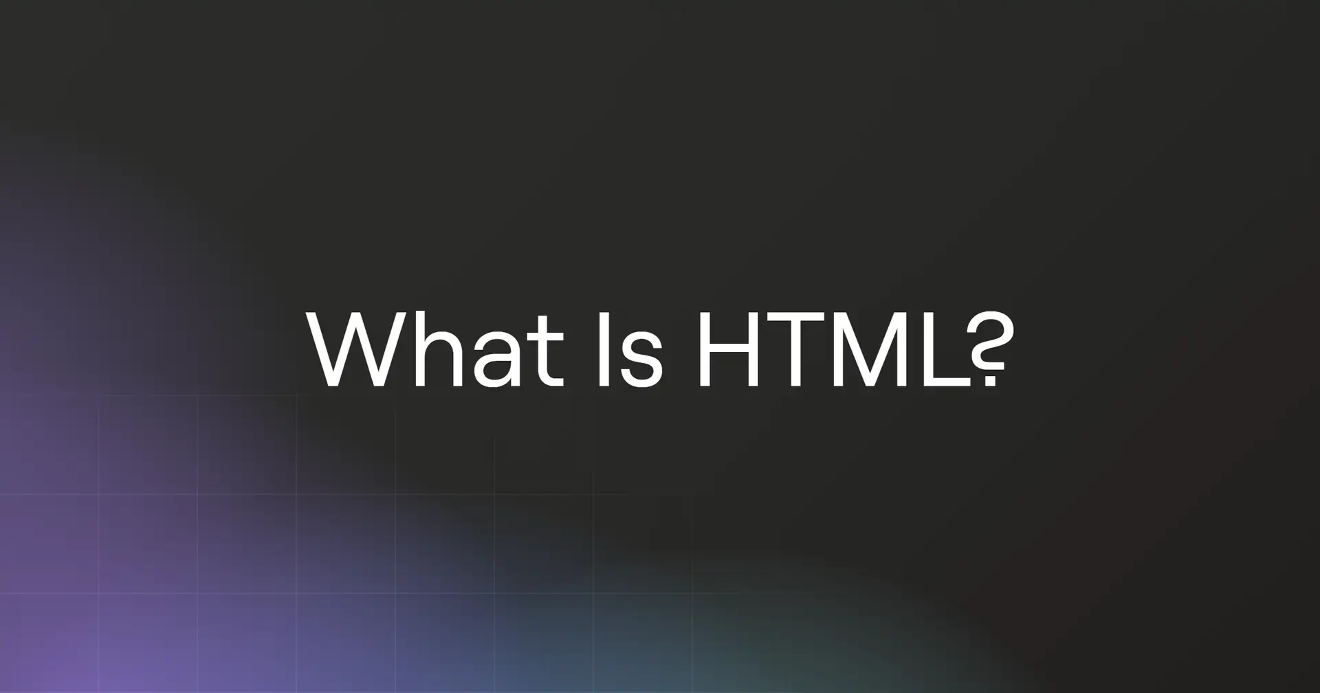What Is HTML?